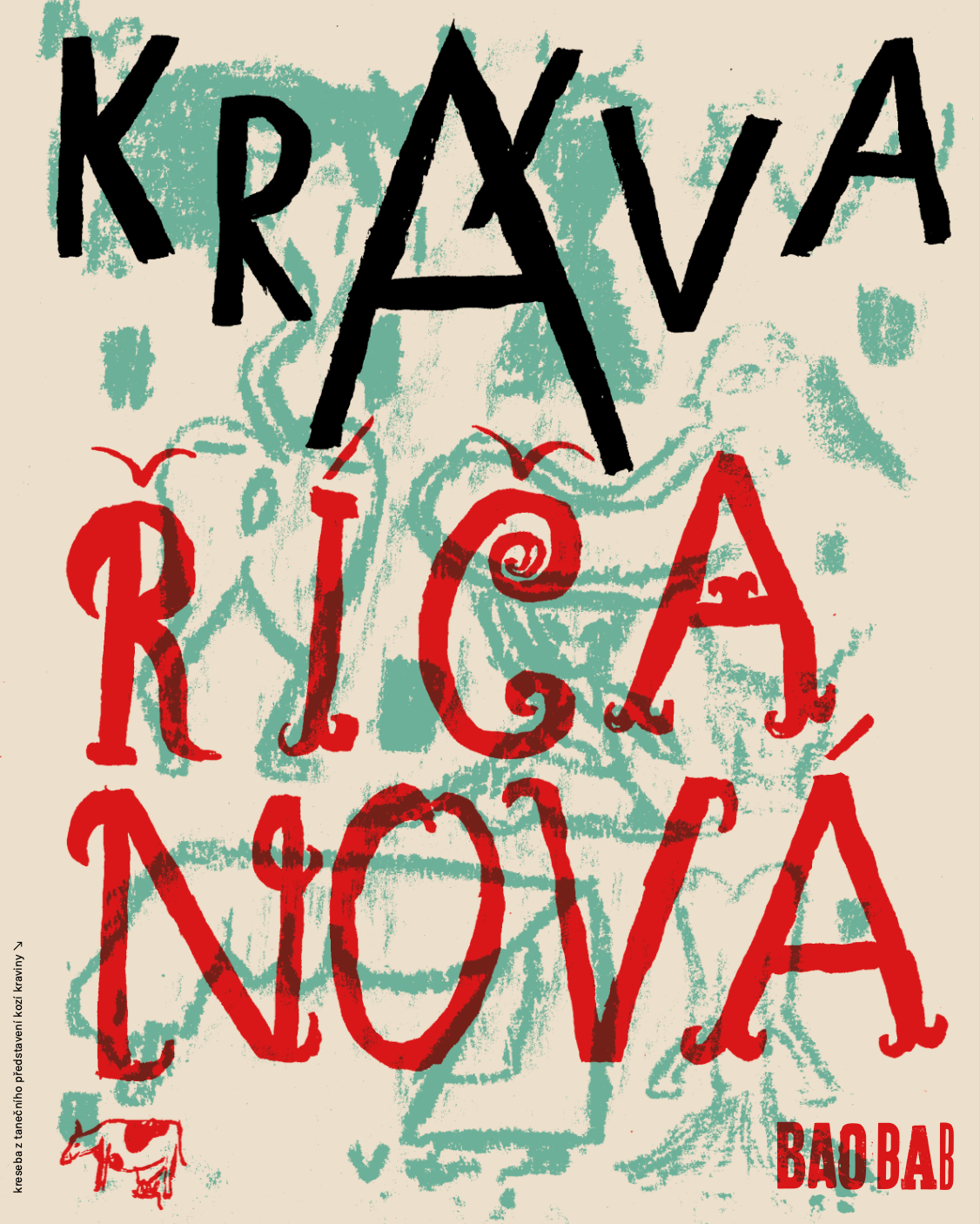 illustrations for her original book Kráva Říčanová (Baobab)